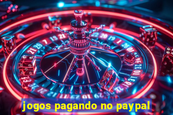 jogos pagando no paypal
